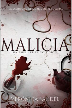 Malicia: (Thriller psicológico y suspense) (Universo Morris)