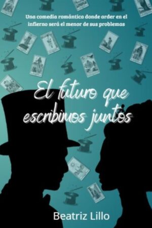El futuro que escribimos juntos