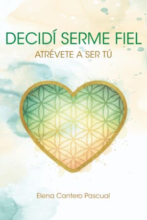 Decidí serme fiel
