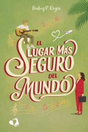 El lugar más seguro del mundo