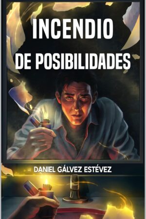 Incendio de posibilidades